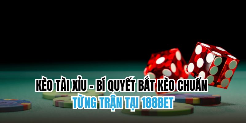Kèo tài xỉu