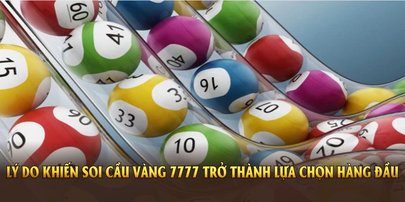 Ưu điểm soi cầu vàng 7777
