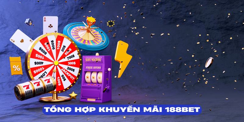 Nhiều khuyến mãi 188Bet cho người chơi